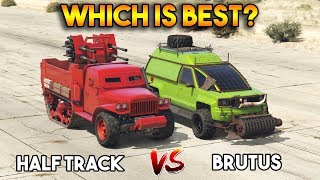 GTA 5 ONLINE  BRUTUS VS HALF TRACK WHICH IS BEST [upl. by Mandi]