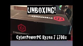 UNBOXING CyberPowerPC Ryzen 7 1700x Rough Cut [upl. by Jennee]