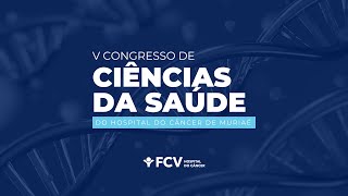 3º  V Congresso de Ciências da Saúde da Fundação Cristiano Varella [upl. by Ricca]