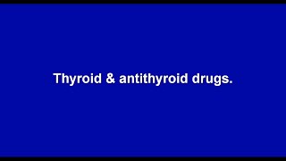 Thyroid and Antithyroid drugs [upl. by Anol364]