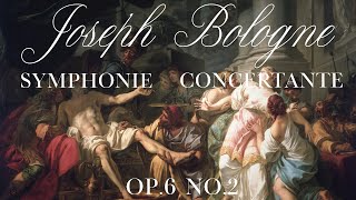 Symphonie Concertante Op6 No 2 by Joseph Bologne Chevalier de SaintGeorges [upl. by Zoi890]