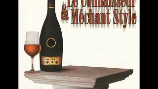 Le Connaisseur amp Méchant Style  Apéro Full Album 2000 [upl. by Donegan]