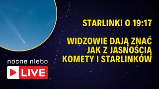 Starlinki i kometa widoczne na niebie w niedzielę 20  Nocne Niebo live [upl. by Kcirevam518]