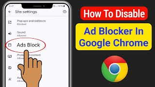 How To Disable Ad Blocker In Google Chrome On Android 2024  How to Block Ads on Android [upl. by Bobbette]