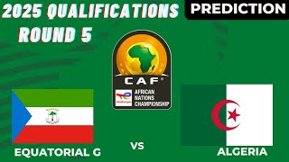 Equatorial Guinea vs Algeria CAF Africa Nations Cup 2024 Qualifiers Preview Prediction [upl. by Leff]