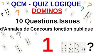 DOMINOS  QCM  Quiz Logique 10 quest Annales Concours fonction publique  test psychotechnique 1 [upl. by Nylcoj]