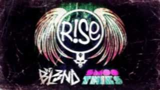 RISE  DJ BL3ND SMOOTHIES [upl. by Northrup]