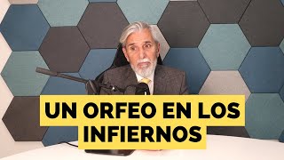 Un Orfeo en los infiernos con micrófonos y fuera de estilo [upl. by Anipsed]