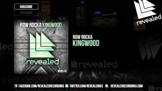 Row Rocka  Kingwood OUT NOW [upl. by Hungarian]