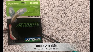 Yonex AeroBite Hybrid Stringbed Testing with 2627 lbs [upl. by Morgan]