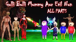 GULLI BULLI MUMMY AUR EVIL NUN FULL EPISODE  GULLLI BULLI CARTOON  MUMMY HORROR STORY [upl. by Wakefield]