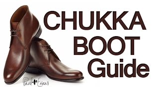 How To Buy Chukka Boots  Mens Chukkas Boot Guide  How To Wear amp Style Chukka Footwear [upl. by Ury]