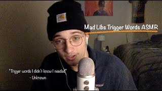 Mad Libs Trigger Words  Ear to Ear Whisper  ASMR [upl. by Nyla]