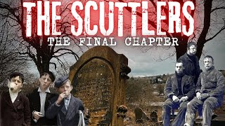 The Scuttlers  The Final Chapter [upl. by Dnalerb]