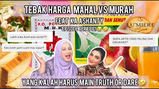 TASYI feat ASHANTY MAHAL VS MURAH EP 10  MAIN TRUTH OR DARE KIRAKIRA BISA JUJUR GA YAAA [upl. by Zetniuq192]