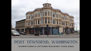 Port Townsend Washington 2022 Historic Downtown and Uptown Walking Tour [upl. by Leciram]