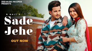 R Nait  Sade Jeje  New Punjabi Song 2024  Desi Music Records [upl. by Georgine]