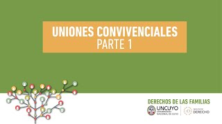 Uniones Convivenciales  Parte 1 [upl. by Jacqueline135]