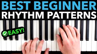 The Best Piano “Rhythm Patterns” For Beginners [upl. by Bendicta]