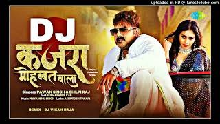 Kajra Mohabbat Wala Dj Remix🎵🎵🎧🎧🎧🎵🎵🎧🎧🎧🎧 [upl. by Haydon681]