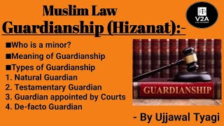 Guardianship under Muslim law Hizanat  V2Alawacademy  Meaning and types of Guardianship [upl. by Prosperus]