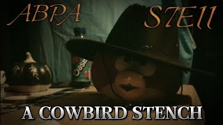 ABPA  S7E11  A Cowbird Stench [upl. by Enirod]