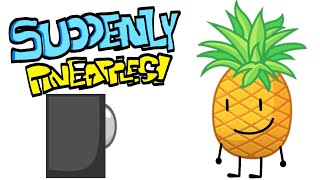 BFDIBFDIA Animation Suddenly pineapples Reanimated [upl. by Undis90]