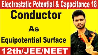 conductor as an equipotential surface  why conductor have same potential everywhere [upl. by Yanahc295]