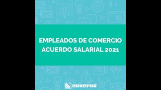 EMPLEADOS DE COMERCIO  ACUERDO SALARIAL 2021 [upl. by Eeliram337]