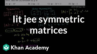 IIT JEE Symmetric and SkewSymmetric Matrices [upl. by Noreen593]