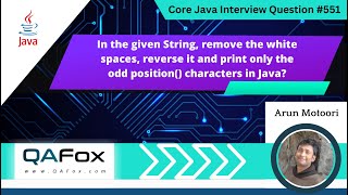 In String remove white spaces reverse amp print odd charactersCore Java Interview Question 551 [upl. by Nnylharas]