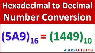 Hexadecimal to Decimal Conversion Method  Number System Conversion [upl. by Olmsted]