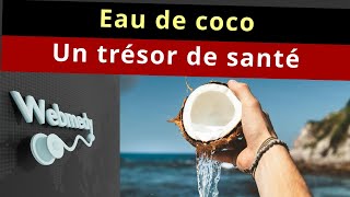 Les incroyables bienfaits de l’eau de coco pour la santé [upl. by Ilarin578]