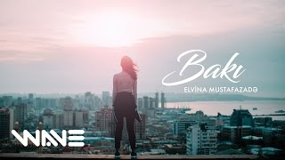 Elvina  Bakı Official Video [upl. by Raynold]