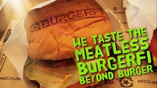 We Taste The Meatless BurgerFi Beyond Burger [upl. by Shimkus]