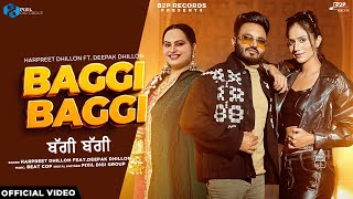 Baggi Baggi Official Video  Harpreet Dhillon  B2P Records  latest Punjabi Songs 2024 [upl. by Atarman]