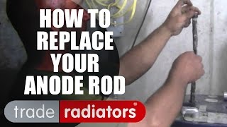 Maintaining Your Water Heater  Replacing the Anode Rod by Trade Radiators [upl. by Rahm]