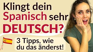 Spanisch Aussprache 🇪🇸 3 Tipps um Spanisch spanisch auszusprechen [upl. by Libbey472]