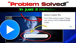 FIX Cant Find Custom Codec MX Player EAC3 Audio Not Supported  Update to 1870 ARMv8 NEON Codec [upl. by Joletta]