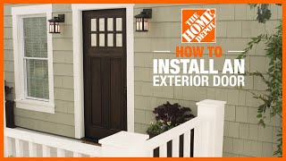 How to Install an Exterior Door  The Home Depot [upl. by Ettenay280]