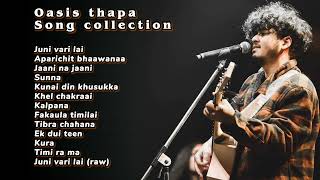 Oasis thapa song collection Nepalislowedreverb [upl. by Ardiek]