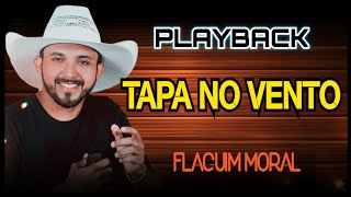 KARAOKE TAPA NO VENTO FLAGUIM MORAL [upl. by Belle]