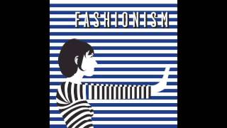 Fashionism  Breaking Out [upl. by Ella]