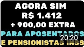 VALOR DE R 1412  900 EXTRA PARA APOSENTADOS E PENSIONISTAS INSS NO PRÓXIMO MÊS VEJA O CALENDÁRIO [upl. by Mike]