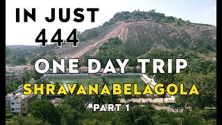 Shravanabelagola One day trip Part 1 [upl. by Justinian]