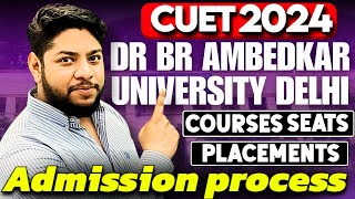 Dr Br Ambedkar University Admission Process 2024💥Courses placements complete review✅ [upl. by Pheni]