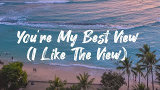 Ajay Stevens  Youre My Best View I Like The View Lyric Video [upl. by Avahc]