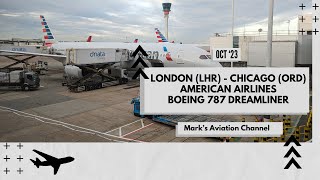 Flight Vlog  American Airlines  Economy  Boeing 787  London LHR to Chicago ORD [upl. by Jocko]