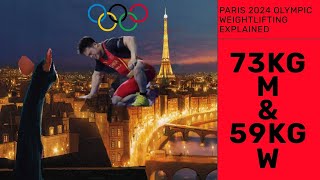 Paris 2024 Olympic Weightlifting Explained M73kg amp W59kg [upl. by Gereron768]