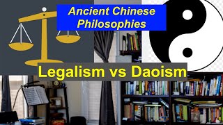 Legalism vs Daoism  Ancient Chinese Philosophies  Which was Preferred 中国古代哲学  法家与道家 [upl. by Holzman]